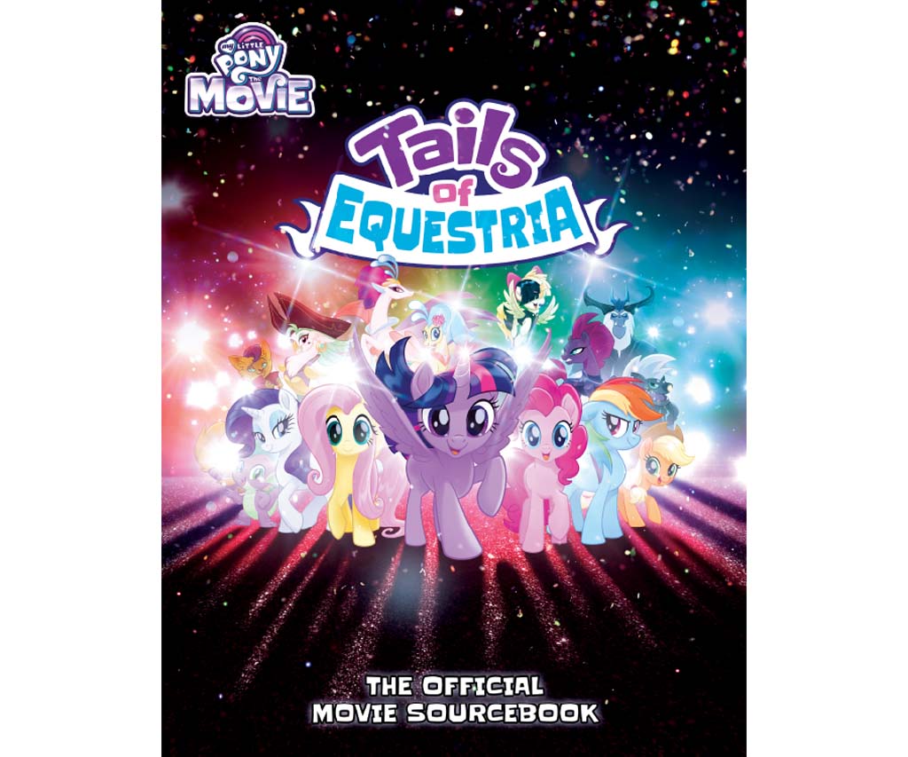 My Little Pony The Official Movie Sourcebook