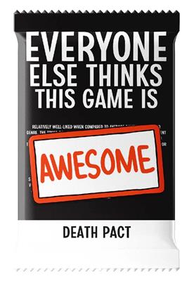 This Game is Awesome! Death Pact Deck