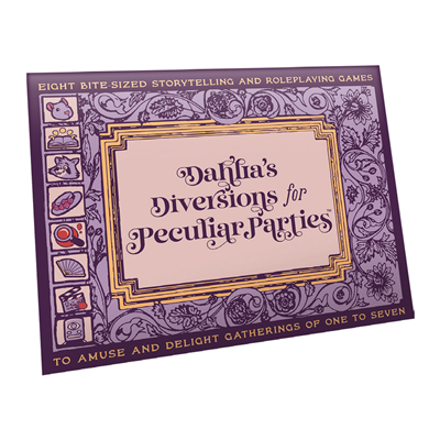 Dahlia’s Diversions for Peculiar Parties