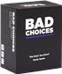Bad Choices