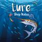Lure Deepwaters