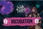 Sub Terra Incubation Exp.