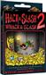 Hack & Slash 2 Whack & Slash Exp.